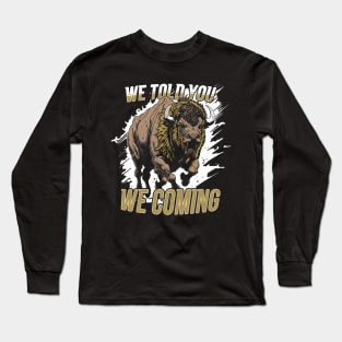 Vintage We Told You We Coming // Black and Gold Buffalo Long Sleeve T-Shirt